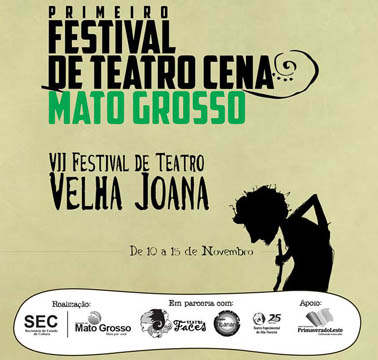 circuito chic; Festival de Teatro Cena Mato Grosso; Festival de Teatro Velha Joana